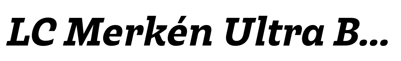 LC Merkén Ultra Bold Italic